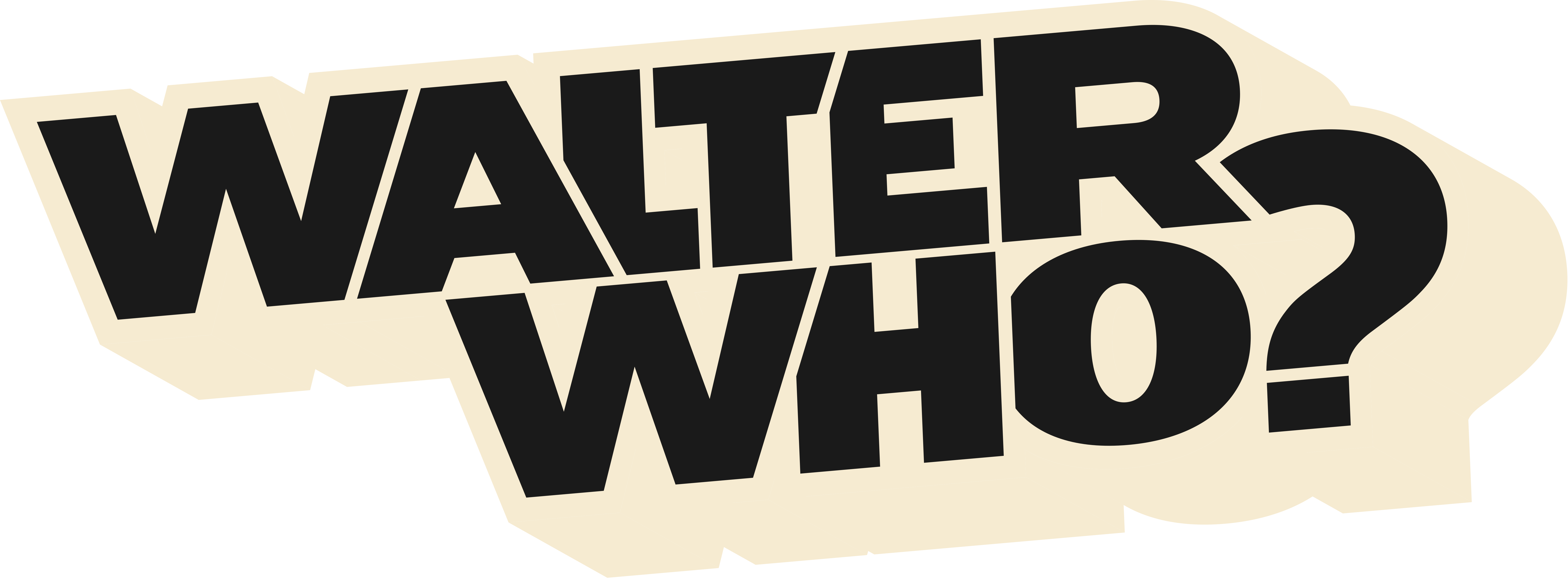 Walter Who? 2026